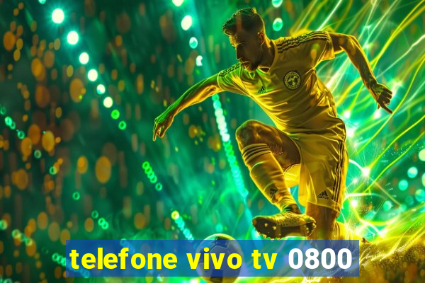 telefone vivo tv 0800